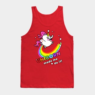 Unicorn Made Me Do It Tank Top